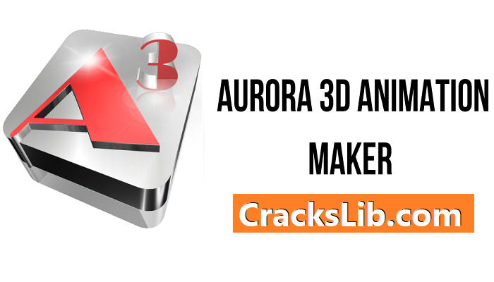 Aurora 3D Animation Maker Crack