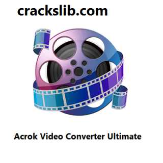 Acrok Video Converter Ultimate Crack
