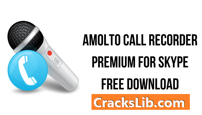 Amolto Call Recorder Premium for Skype Crack
