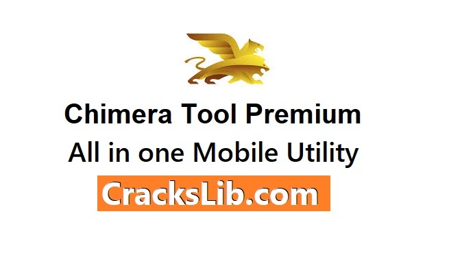 Chimera Tool Premium Crack