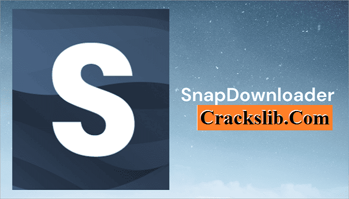 SnapDownloader Crack