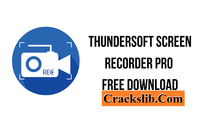 Thundersoft Screen Recorder Pro Crack
