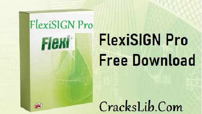 FlexiSIGN Pro Crack